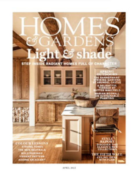 Homes & Gardens April 2022 Homes & Gardens April 2022
